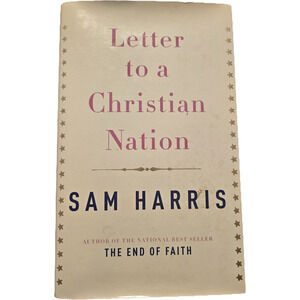 Intellectual Critique: Letter to a Christian Nation by Sam Harris Religion
